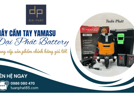 Đại Phát Battery – Chuyên cung cấp máy cầm tay Yamasu chính hãng giá tốt